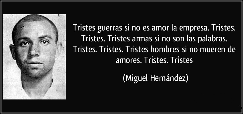 frase-tristes-guerras-si-no-es-amor-la-empresa-tristes-tristes-tristes-armas-si-no-son-las-pal...jpg